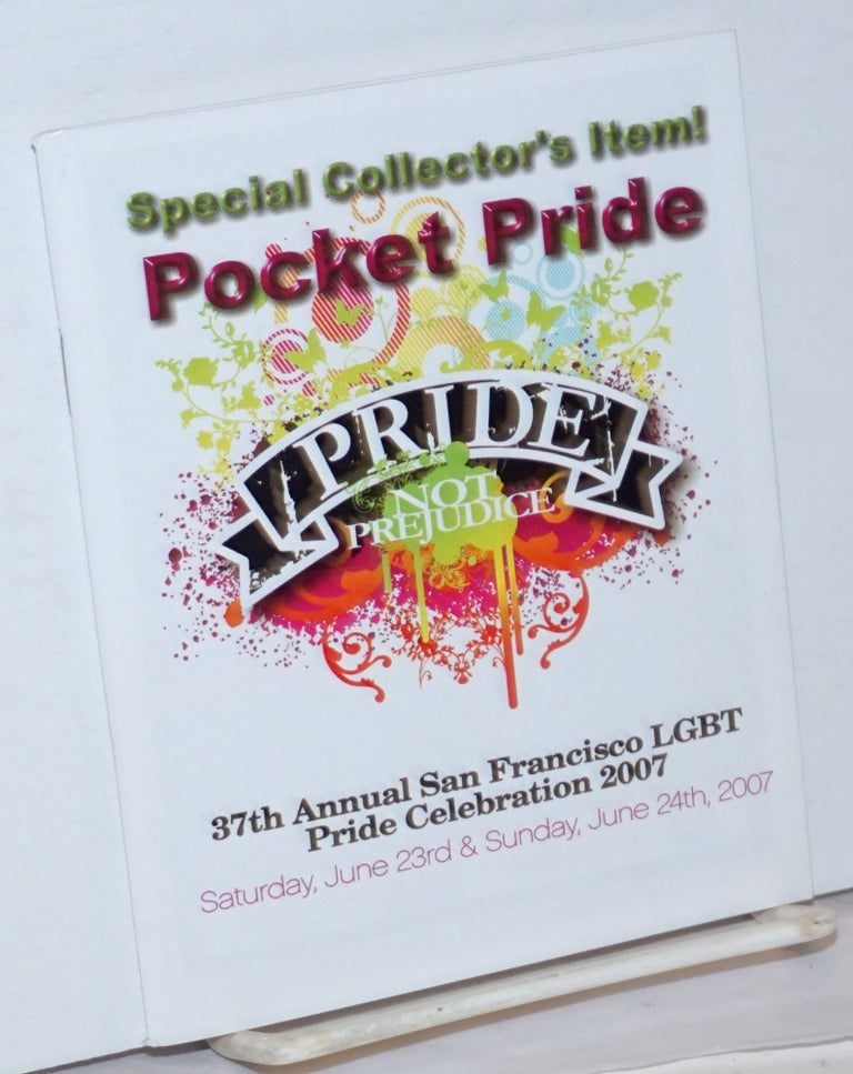 Cat.No: 237577 Pocket Pride: Pride Not Prejudice! San Francisco Pride 2007 37th annual San Francisco LGBT Pride Celebration 2007
