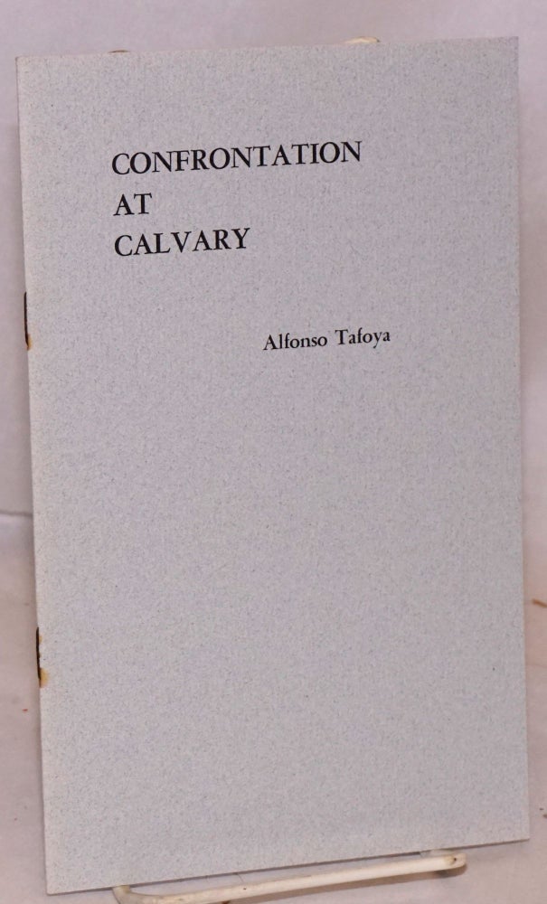 Cat.No: 23769 Confrontation at Calvary. Alfonso Tafoya.