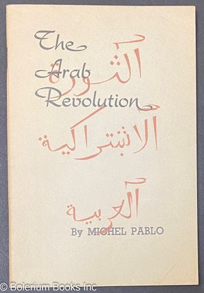 Cat.No: 237729 The Arab revolution. Michel Pablo