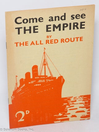 Cat.No: 237730 Come and see the Empire by the All Red Route