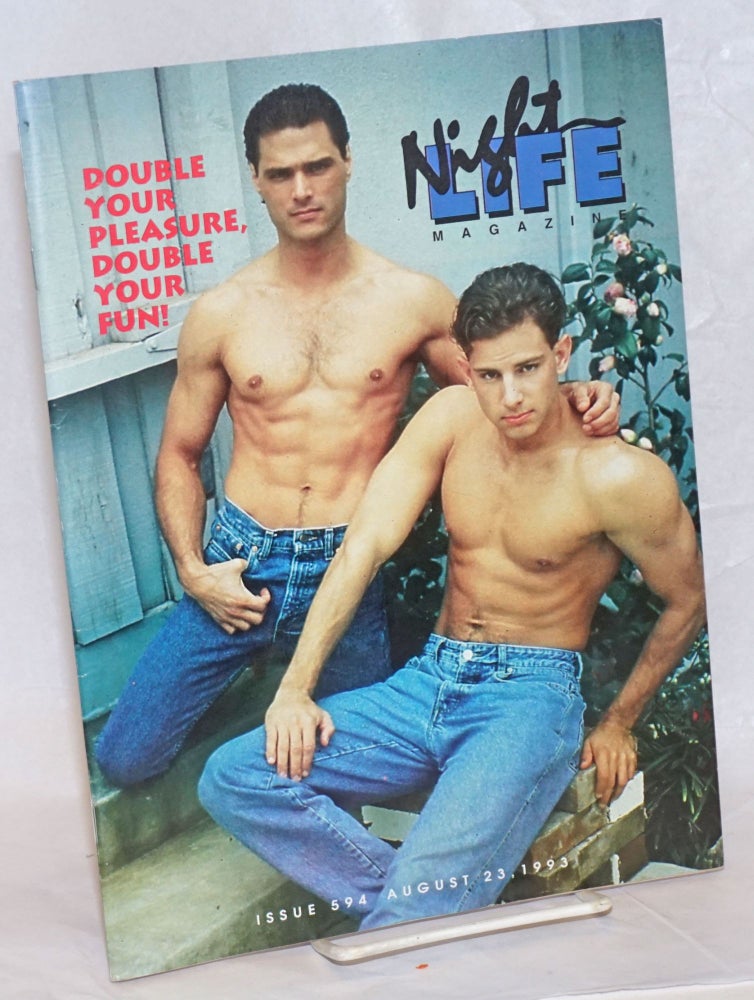 Cat.No: 237742 Night Life: the total community magazine; #594, August 23, 1993: Double Your Pleasure, Double Your Fun! David Hodgson, Vic Bonito Ant, Marc Kessler, Valerie Clark.