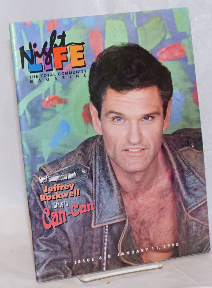 Cat.No: 237746 Night Life: the total community magazine; #630, January 11, 1995: Jeffrey Rockwell stars in Can-Can. Vic Bonito, Harold Fairbanks Ant, John Price.
