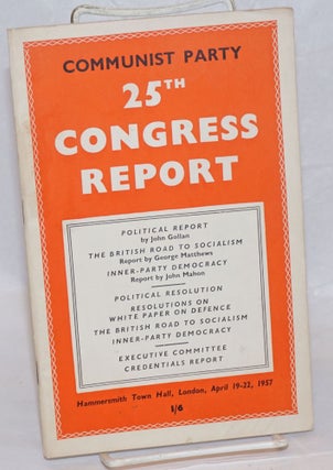 Cat.No: 237754 Communist Party 25th Congress Report: Hammersmith Town Hall, London, April...