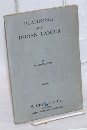 Cat.No: 237785 Planning and Indian labour. A review of industrial labour planning. M....