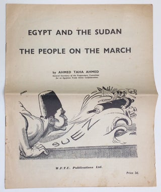 Cat.No: 237828 Egypt and the Sudan: the people on the march. Ahmed Taha Ahmed