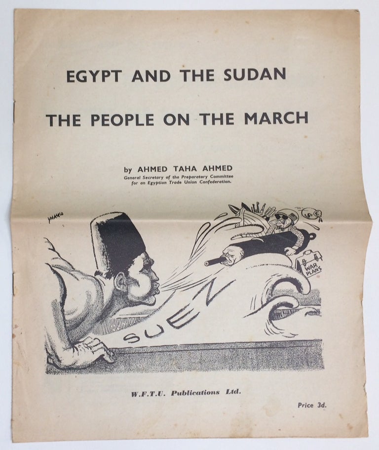 Cat.No: 237828 Egypt and the Sudan: the people on the march. Ahmed Taha Ahmed.