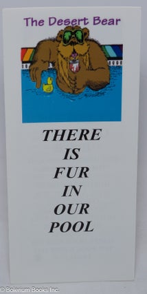Cat.No: 237935 The Desert Bear: There is fur in our pool [brochure