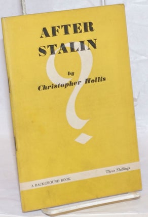 Cat.No: 238060 After Stalin. Christopher Hollis