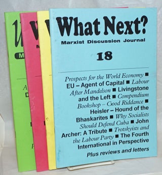 What Next? Marxist discussion journal [eight issues]