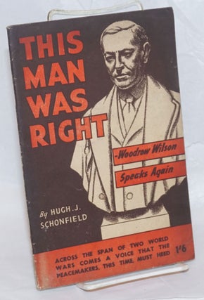 Cat.No: 238151 This Man Was Right: A Collection of Extracts from Addresses given from...