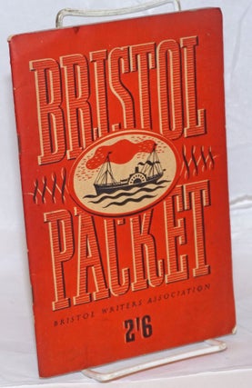Cat.No: 238159 Bristol Packet. Bristol Writers, Artists Association