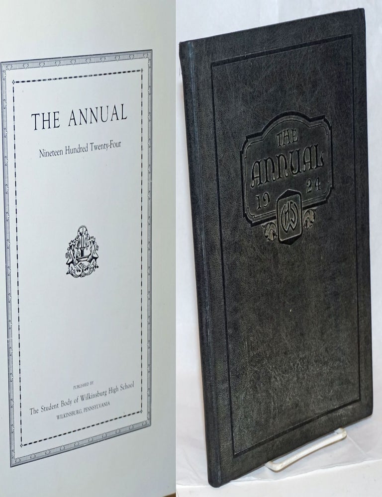 Cat.No: 238166 The Annual, Nineteen Hundred Twenty-Four. Published by The Student Body of Wilkinsburg High School