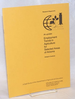 Cat.No: 238203 An Update: Employment Trends in Agriculture for Selected Areas of Arizona....