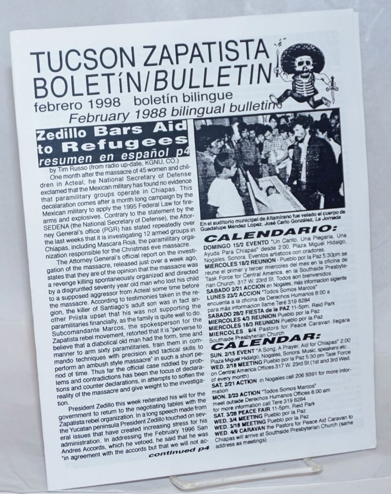 Cat.No: 238275 Tucson Zapatista Bulletin: February 1998: Zedillo Bars Aid to refugees. Tim Russo.