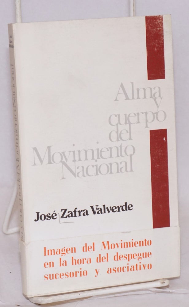Cat.No: 23828 Alma y cuerpo del Movimiento Nacional. Jose Zafra Valverde.
