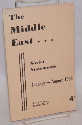 Cat.No: 238312 The Middle East...Soviet Statements, January-August 1958