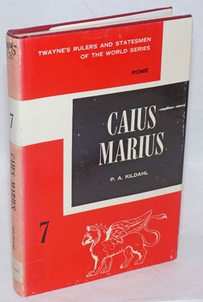 Cat.No: 238345 Caius Marius. Phillip A. Kildahl