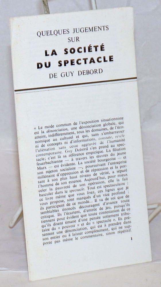 Cat.No: 238346 Quelques jugements sur La Societe du Spectacle de Guy Debord. Guy Debord.