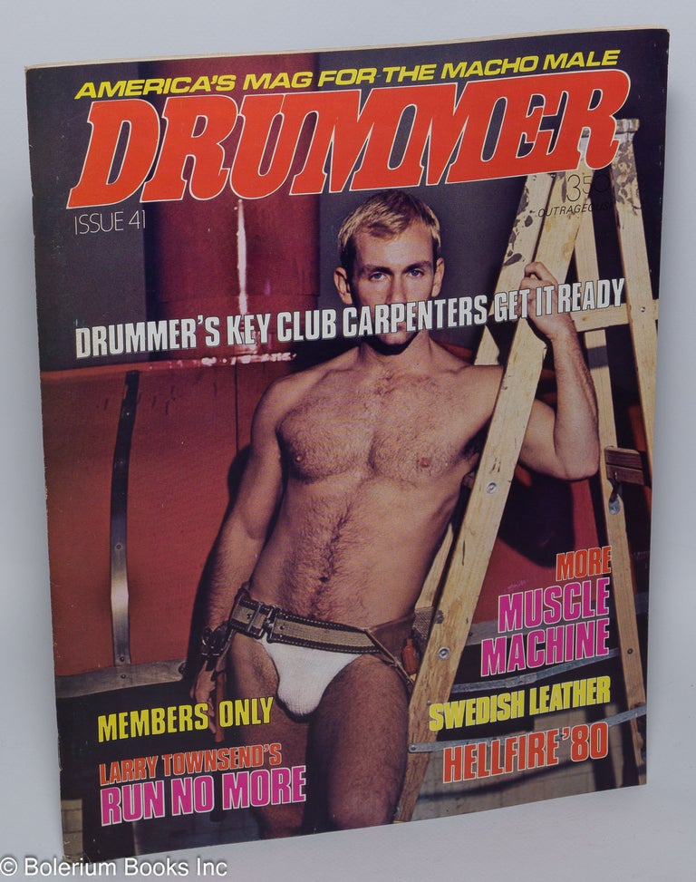 Cat.No: 238407 Drummer: America's mag for the macho male: #41; Larry Townsend's "Run No More" #1. John W. Rowberry, Robert Payne Aaron Travis, The Hun, Bill Ward, Etienne, Domino, Harry Bush, Roy Dean, Rink, Wolfgang, Larry Townsend, Frank O'Rourke.