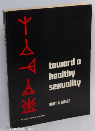 Cat.No: 238416 Toward a Healthy Sexuality. John J. Burt, Linda Brower Meeks, James C. Brower
