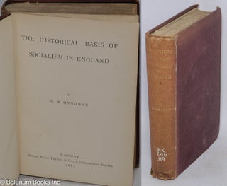 Cat.No: 238445 The Historical Basis of Socialism in England. H. M. Hyndman