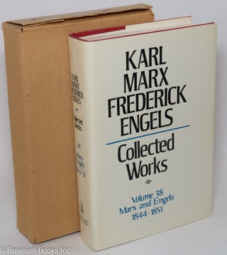 Cat.No: 238447 Marx and Engels. Collected works, vol 38: 1844 - 1851. Karl Marx,...