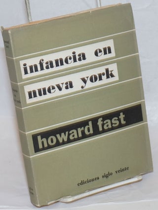 Cat.No: 238470 Infancia en Nueva York [Spanish-language edition of The Children]. Howard...