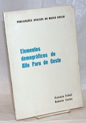 Cat.No: 238483 Elementos demográficos do Alto Paru de Oeste, Tumucumaque brasileiro;...