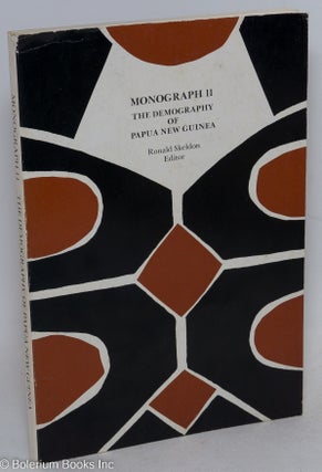 Cat.No: 238489 The demography of Papua New Guinea: analysis from the 1971 census. Ronald...