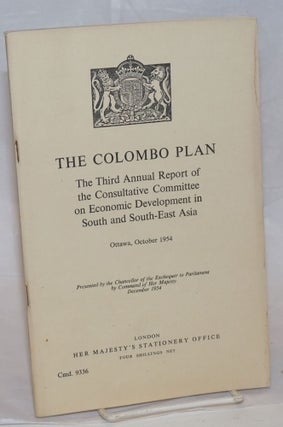 Cat.No: 238531 The Colombo Plan: The Third Annual Report of the Consultive Committee on...