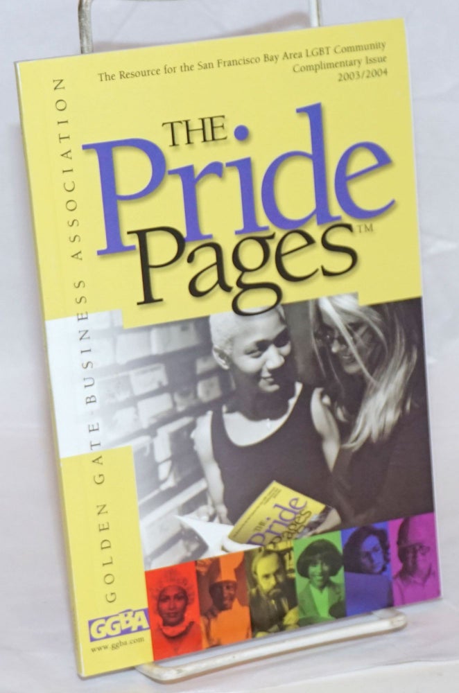 Cat.No: 238618 The GGBA The Pride pages: the resource for the San Francisco Bay Area LGBT Community: 2003/2004