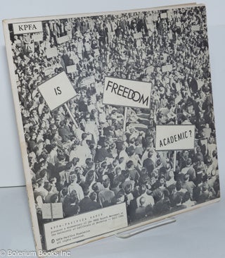 Cat.No: 238664 Is Freedom Academic? KPFA – Pacifica Radio Presents a Documentary of the...