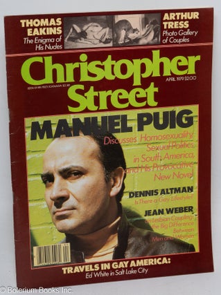Cat.No: 238672 Christopher Street: vol. 3, #9, April 1979; Manuel Puig. Charles L....