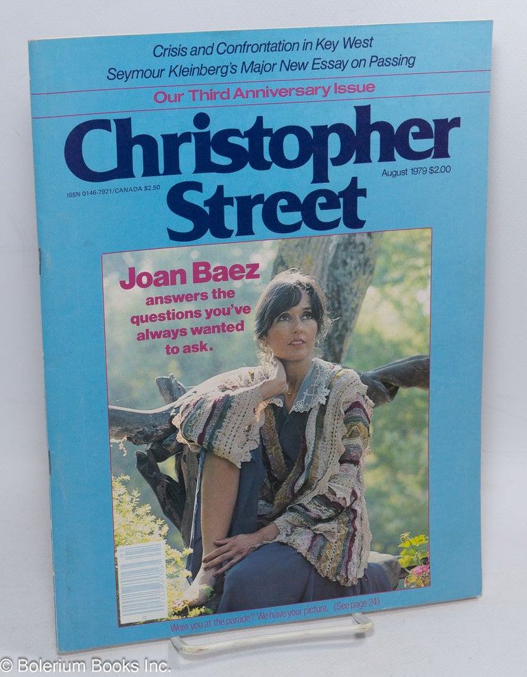 Cat.No: 238688 Christopher Street: vol. 4, #1, August 1979; Joan Baez. Charles L. Ortleb, Joan Baez publisher, Christopher Bram, Seymour Kleinberg.