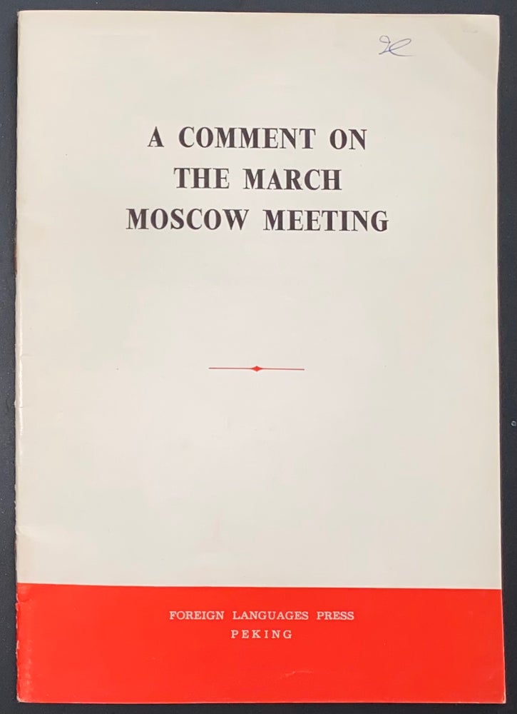 Cat.No: 238743 A Comment on the March Moscow meeting