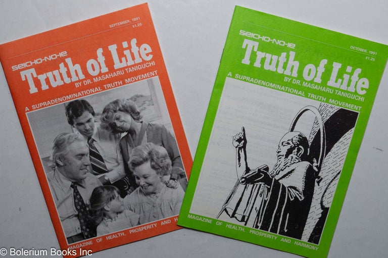 Cat.No: 239046 Seicho-no-ie, Truth of Life. A supradenominational truth movement [two issues: Sept. and Oct. 1991). Masaharu Taniguchi.
