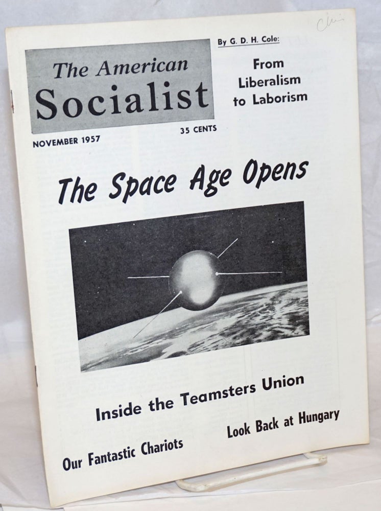 Cat.No: 239088 The American Socialist Volume 4, Number 11, November 1957. Bert Cochran, eds, Harry Braverman J. Geller, and.
