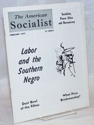 Cat.No: 239093 The American Socialist Volume 4, Number 2, February 1957. Bert Cochran,...