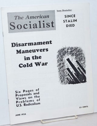 Cat.No: 239155 The American Socialist. Volume 3 Number 6 June 1956. Bert Cochran, George...