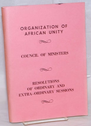 Cat.No: 239168 Council of Ministers. Resolutions of Ordinary and Extraordinary Sessions....