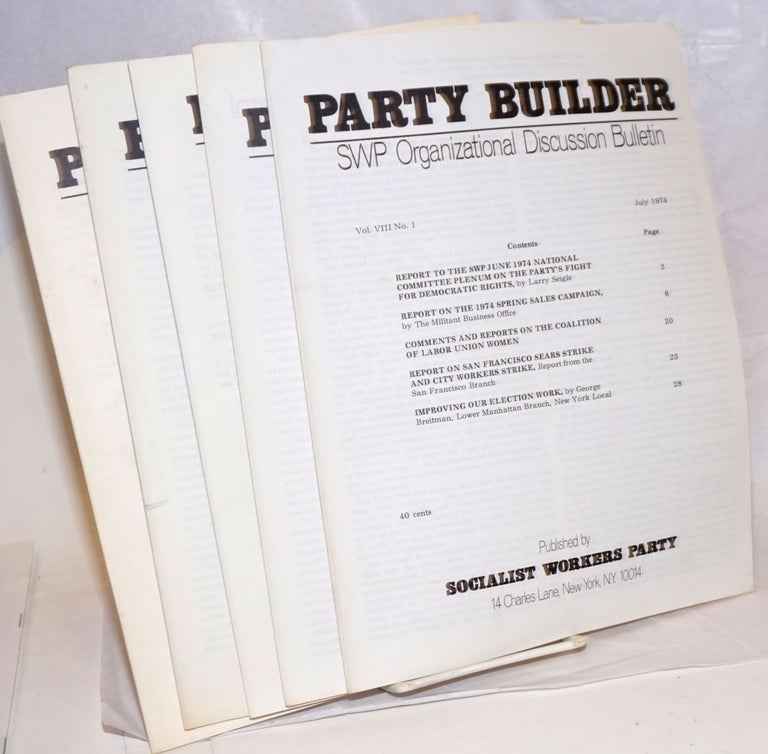 Cat.No: 239232 The Party builder, vol. 8, no. 1-5. Socialist Workers Party.