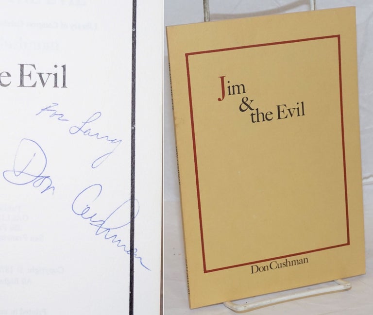 Cat.No: 239340 Jim & the Evil [signed]. Don Cushman.