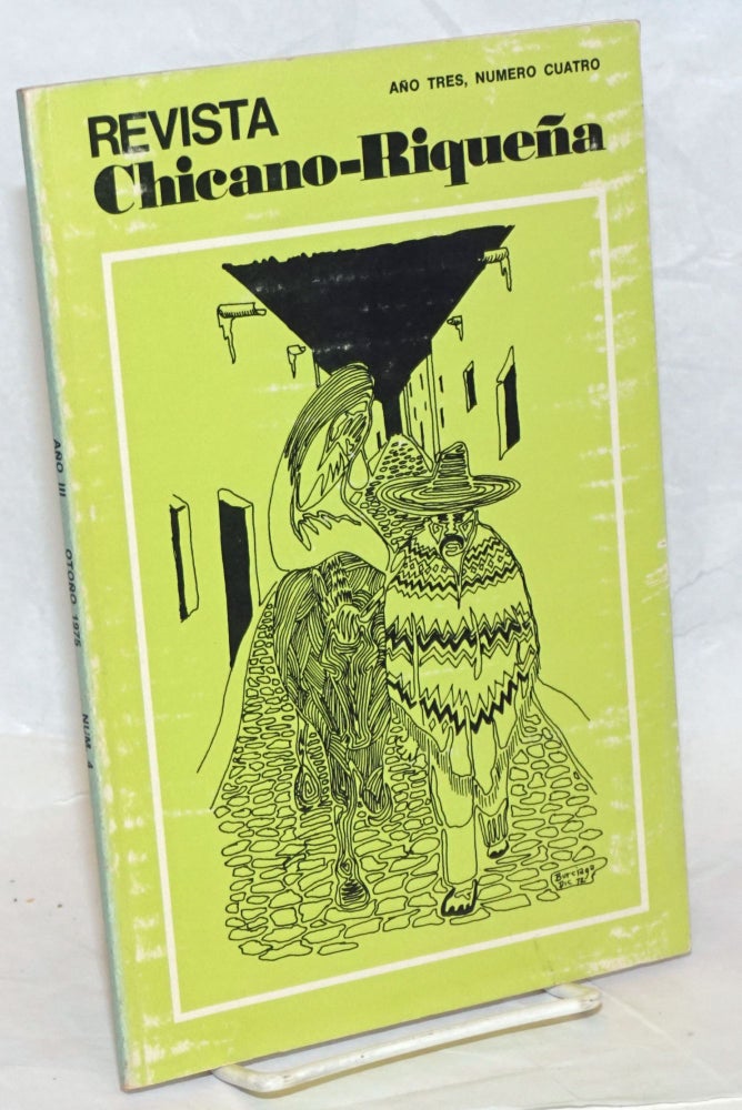 Cat.No: 239361 Revista Chicano-riqueña: año tres, numero cuatro, Otoño 1975. Nicolás Kanellos, Luis Dávila.
