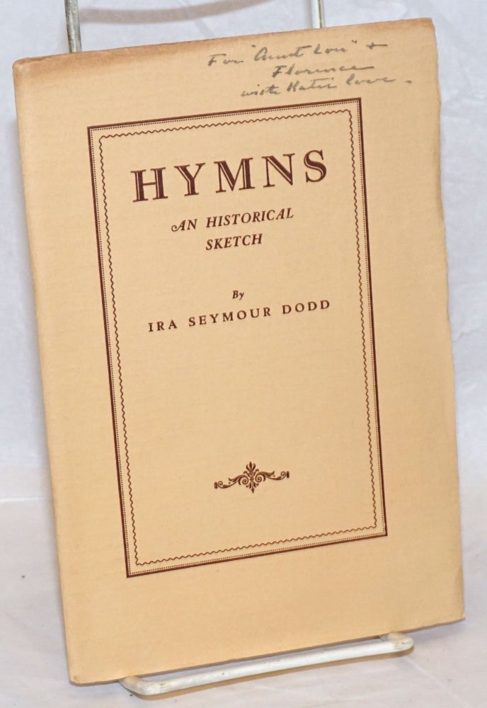 Cat.No: 239392 Hymns: an historical sketch. Ira Seymour Dodd.
