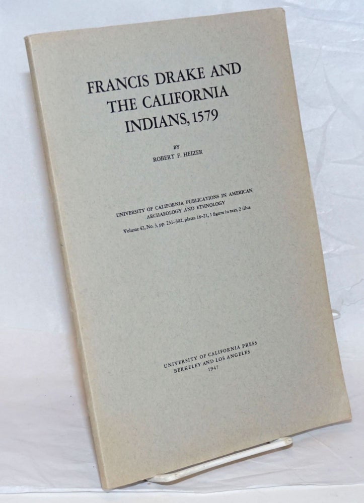Cat.No: 239414 Francis Drake and the California Indians, 1579. Robert F. Heizer.