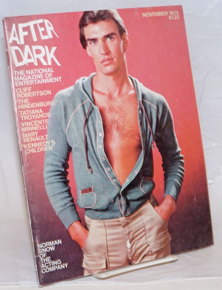 Cat.No: 239456 After Dark: the national magazine of entertainment vol. 8, #7, November 1975: Norman Snow of The Acting Company cover story. William Como, Norman Snow Patrick Pacheco, Viola Hegy Swisher, Mary Renault, Vincente Minelli, Kevin Kline, Patti LuPone, Cliff Robertson.
