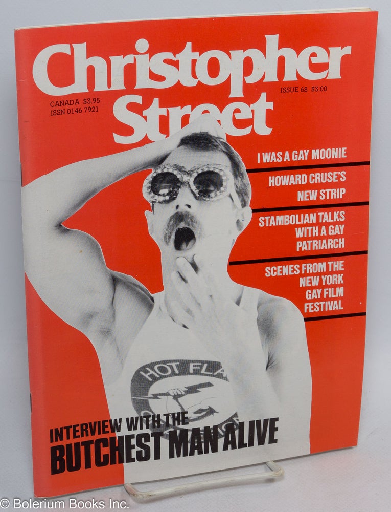 Cat.No: 239473 Christopher Street: vol. 6, #8, issue #68: Interview with the Butchest Man Alive. Charles L. Ortleb, Howard Cruse publisher, Jaston Williams, George Stambolian, Joseph Sonnabend Joe Sears, Brad Gooch.