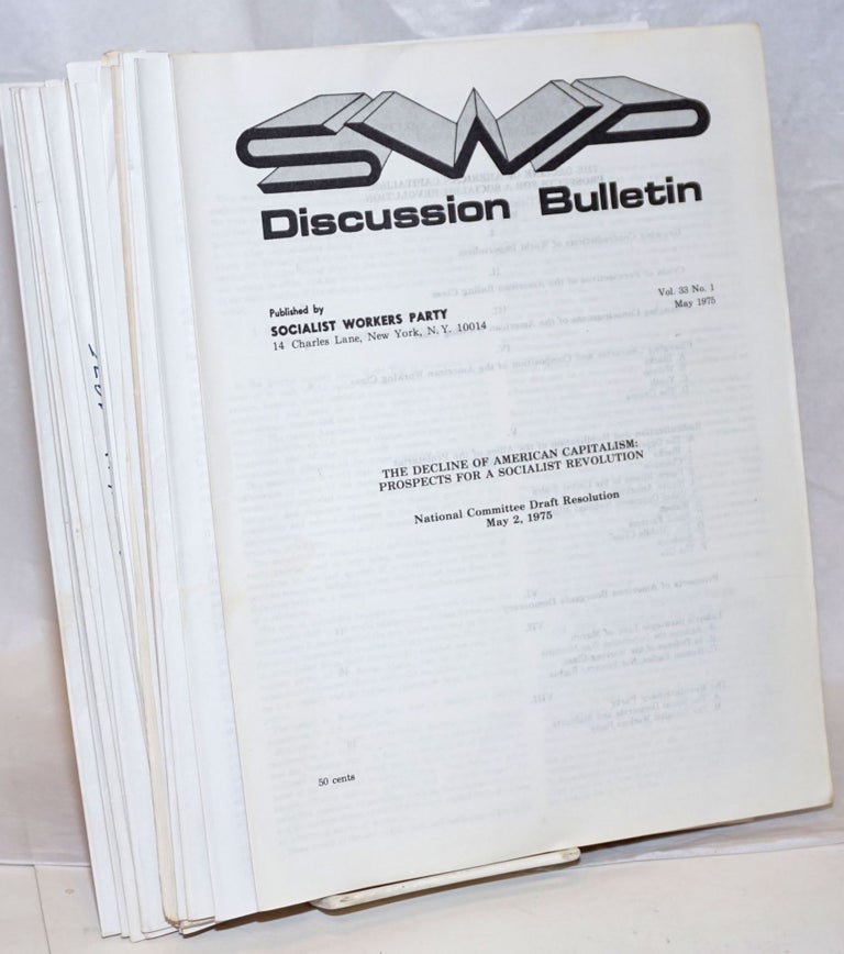 Cat.No: 239484 SWP discussion bulletin, vol. 33, no. 1, May 1975 to vol. 33, no. 16, August 1975. Socialist Workers Party.