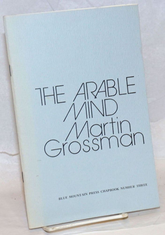 Cat.No: 239535 The Arable Mind [signed]. Martin Grossman, Lawrence Fixel association.