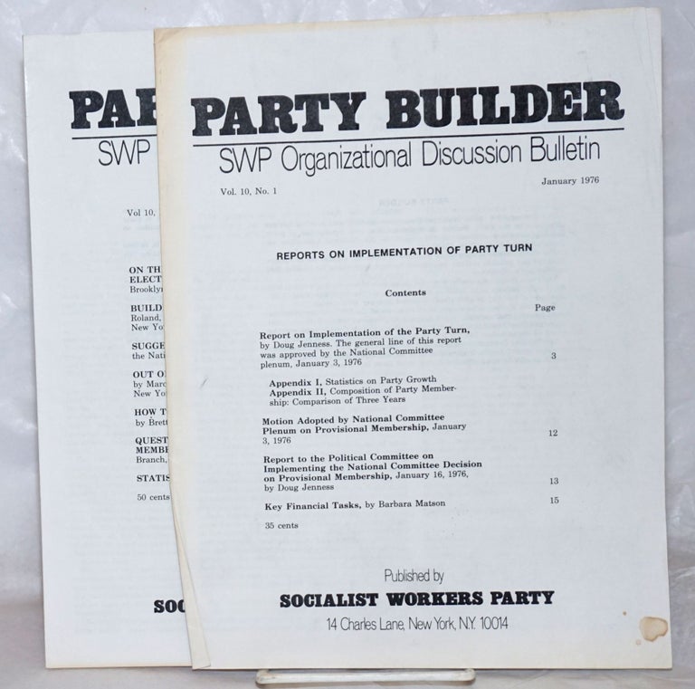 Cat.No: 239544 The Party builder, SWP Organizational Discussion Bulletin. Vol. 10, no. 1-2. Socialist Workers Party.